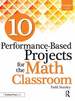 10 Performance-Based Projects for the Math Classroom
