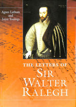 The Letters of Sir Walter Ralegh