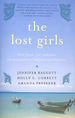The Lost Girls: Three Friends. Four Continents. One Unconventional Detour Around the World