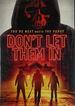 Don't Let Them in [Dvd]