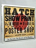 Hatch Show Print: the History of a Great American Poster Shop