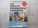 The Facility Management Handbook