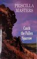 Catch the Fallen Sparrow