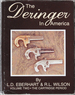The Deringer in America Volume II: the Cartridge Period