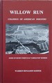 Willow Run: Colossus of American Industry