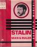 Stalin: Man and Ruler