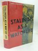 Stalinism as a Way of Life: a Narrative in Documents