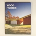 Wood Houses