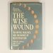 The Wise Wound: Myths, Realities, and Meanings of Menstruation/112001