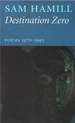 Destination Zero: Poems 1970-1995