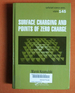 Surface Charging and Points of Zero Charge (Surfactant Science)