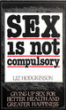 Sex is Not Compulsory