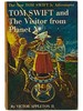 Tom Swift and the Visitor From Planet X (the New Tom Swift Jr. Adventures, Book 17)
