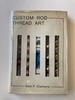 Custom Rod Thread Art