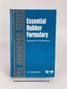 Essential Rubber Formulary: Formulas for Practitioners (Plastics Design Library)