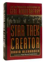 Star Trek Creator; the Authorized Biography of Gene Roddenberry