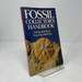 Fossil Collector's Handbook: Finding, Identifying, Preparing, Displaying