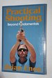 Practical Shooting: Beyond Fundamentals