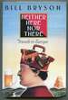 Neither Here Nor There: Travels in Europe