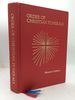 Order of Christian Funerals Approved for Use in the Dioceses of the United States of America By the National Conference of Catholic Bishops and Confirmed By the Apostolic See