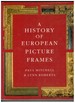 A History of European Picture Frames