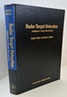 Radar Target Detection: Handbook of Theory & Practice