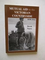 Mutual Aid in the Victorian Countryside: Friendly Societies in the Rural East Riding, 1830-1914
