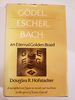 Godel, Escher, Bach: an Eternal Golden Braid