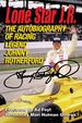 Lone Star J.R. the Autobiography of Racing Legend Johnny Rutherford