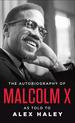 The Autobiography of Malcolm X.