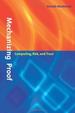 Mechanizing Proof Computing, Risk, and Trust