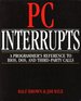 1991 Pb Pc Interrupts: a Programmer's Reference to Bios, Dos, and Third Party Calls By Ralf Brown