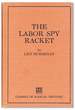 The Labor Spy Racket