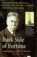 Dark Side of Fortune: Triumph and Scandal in the Life of Oil Tycoon Edward L. Doheny