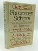 Forgotten Scripts: Their Ongoing Discovery and Decipherment