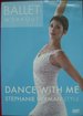 Dance with Me, Stephanie Herman Style: Ballet Workout