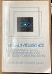Visual Intelligence: Perception, Image, and Manipulation in Visual Communication