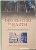 Deforesting the Earth From Prehistory to Global Crisis