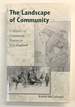 The Landscape of Community: a History of Communal Forests in New England [Signed]