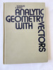 1972 Hc Analytic Geometry With Vectors By Riddle, Douglas F