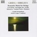 Grieg, Sibelius: Romantic Music for Strings