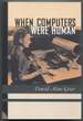 When Computers Were Human