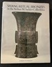 Shang Ritual Bronzes in the Arthur M. Sackler Collections