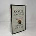 Soul Machine: the Invention of the Modern Mind