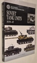 Soviet Tank Units 1939-45 (the Essential Vehicle Identification Guide)