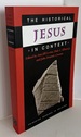 The Historical Jesus in Context