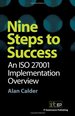 Nine Steps to Success: a N Iso 27001 Implementation Overview