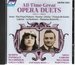 All-Time Great Opera Duets: 1911-1942