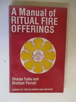 A Manual of Ritual Fire Offerings