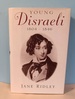 Young Disraeli, 1804-1846